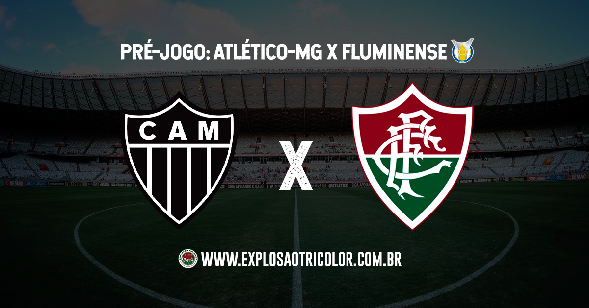 Atlético-MG x Fluminense: escalações, desfalques, ficha técnica, onde  assistir e palpites