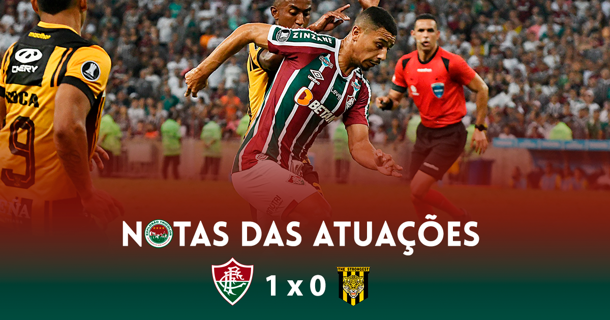 Fluminense 1 x 0 The Strongest: como foi o jogo pela Libertadores