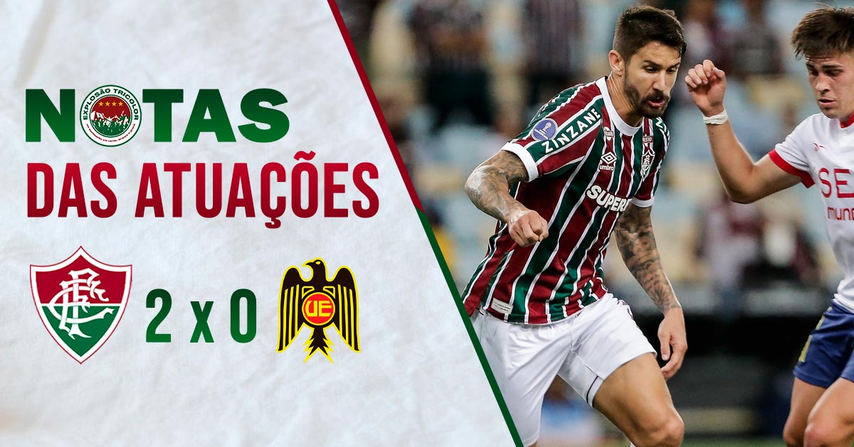 Notas das atuações: Fluminense 2 x 0 Unión Española – Sul-Americana 2025