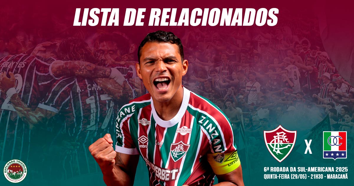 Relacionados do Fluminense para a partida contra o Once Caldas - Copa Sul-Americana 2025 