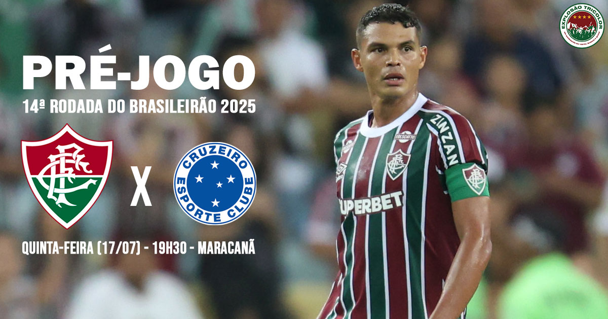 Fluminense x Cruzeiro: escalações, análise, palpite e onde assistir - Brasileirão 2025