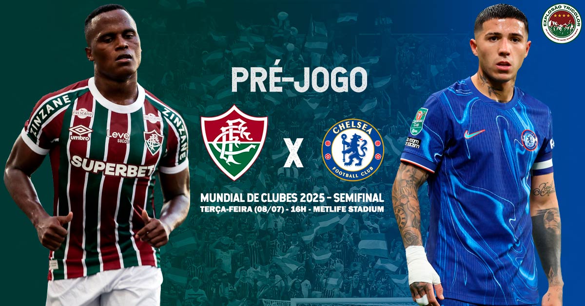 Fluminense x Chelsea: escalações, onde assistir, análise e palpite - Mundial de Clubes