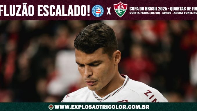 Saiu a escalação do Fluminense para o jogo contra o Bahia