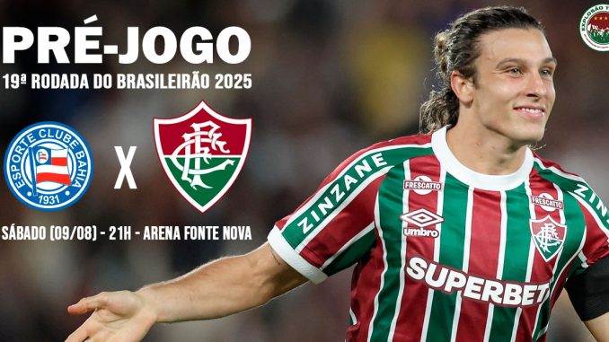Bahia x Fluminense - Brasileirão 2025 da Série A