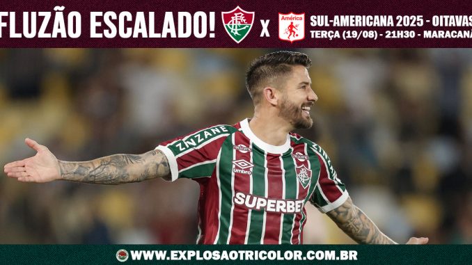 Escalação do Fluminense Fluminense está escalado para enfrentar o América de Cali