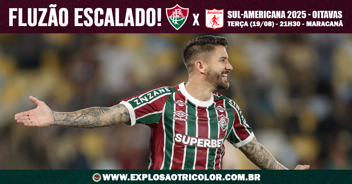 Fluminense divulga escalação para enfrentar o América de Cali - Sul-Americana 2025