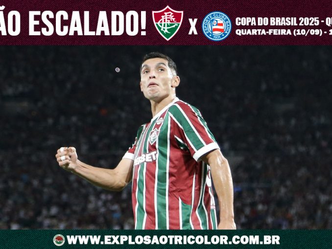 Fluminense está escalado para enfrentar o Bahia