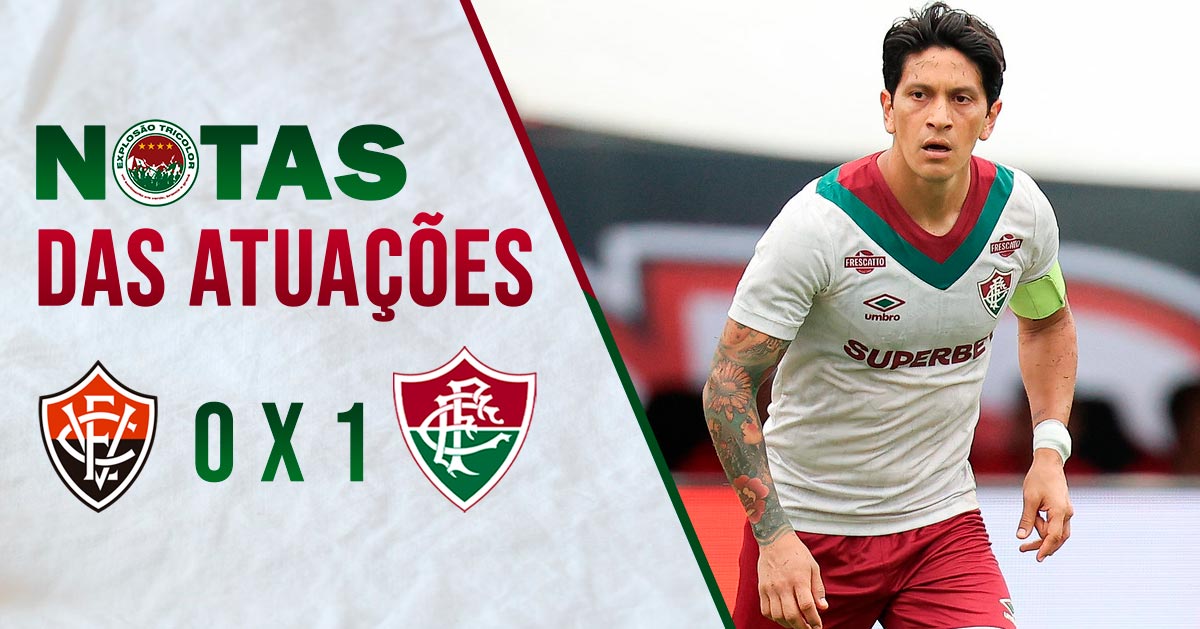 Notas das atuações: Vitória 0x1 Fluminense - Brasileirão 2025
