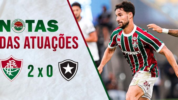 Saíram as notas das atuações de Fluminense 2 x 0 Botafogo
