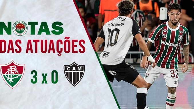 Notas das atuações de Fluminense 3 x 0 Atlético-MG